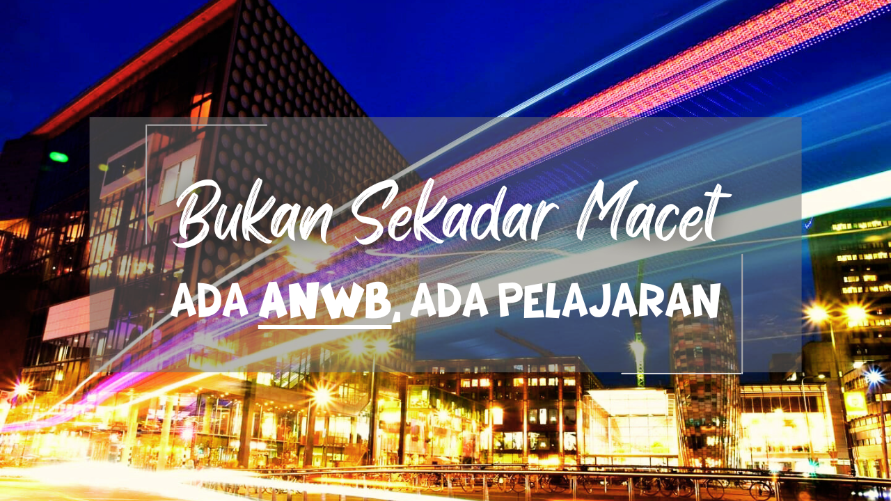 Ilustrasi kemacetan di jalan Belanda dengan overlay teks reflektif tentang sistem dan ANWB