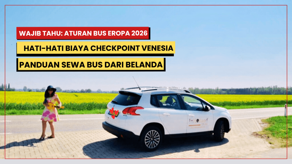 Tips sewa bus pariwisata Eropa 2026: Tantangan masuk Venesia dan rute terbaik Belanda